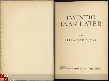 ALEXANDRE DUMAS**TWINTIG JAAR LATER**BIGOT & VAN ROSSUM** - 2