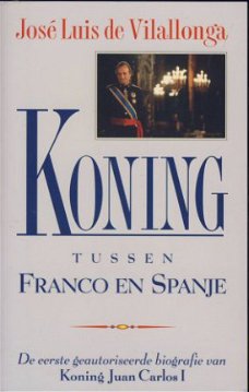 JOSE LUIS DE VILALLONGA**KONING TUSSEN FRANCO EN SPANJE**