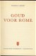 FLORENCE A. SEWARD**GOUD VOOR ROME**GOLD FOR THE CAESARS** - 2 - Thumbnail