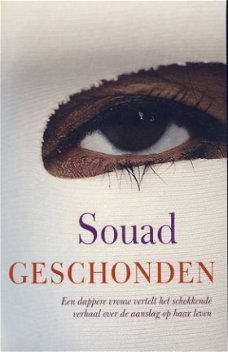 SOUAD**GESCHONDEN**DAPPERE VROUW VERTELT HET SCHOKKENDE VERH