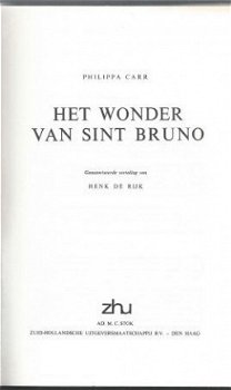 PHILIPPA CARR**HET WONDER VAN SINT BRUNO**HENK DE RIJK *ZHU - 2