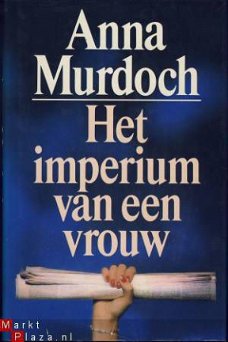 ANNA MURDOCH**HET IMPERIUM VAN EEN VROUW**HARDCOVER HOLKEMA