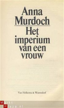 ANNA MURDOCH**HET IMPERIUM VAN EEN VROUW**HARDCOVER HOLKEMA - 3