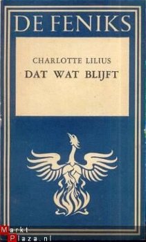 CHARLOTTE LILIUS**DAT WAT BLIJFT**KOMPAS**MCMXLVII**1947* - 1