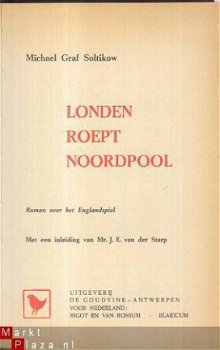 MICHAEL GRAF SOLTIKOW**LONDON ROEPT NOORDPOOL**DE GOUDVINK - 2