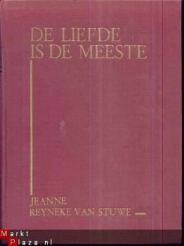 JEANNE REYNEKE VAN STUWE**DE LIEFDE IS DE MEESTE**L. J. VEEN - 1