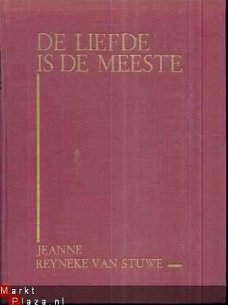 JEANNE REYNEKE VAN STUWE**DE LIEFDE IS DE MEESTE**L. J. VEEN