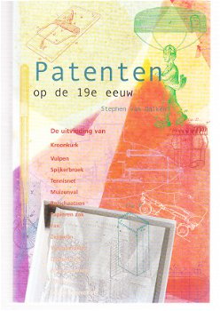 Patenten op de 19e en 20e eeuw, Stephen van Dulken - 1