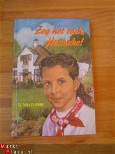 Zeg het toch, Hanneke door Sj. van Duinen