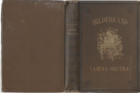 HILDEBRAND**CAMERA OBSCURA**1896**BRUINE HARDCOVER**DE ERVEN - 1