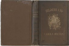 HILDEBRAND**CAMERA OBSCURA**1896**BRUINE HARDCOVER**DE ERVEN