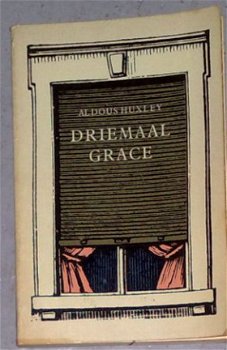 Aldous Huxley - Drie maal Grace - 1