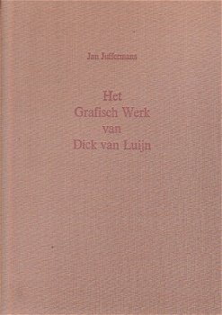 Het grafisch werk van Dick van Luijn door Jan Juffermans - 1