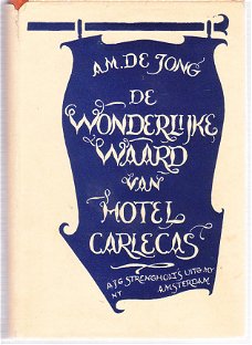 De wonderlijke waard van hotel Carlecas door A.M. de Jong