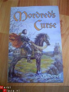 Mordred's curse by Ian McDowell