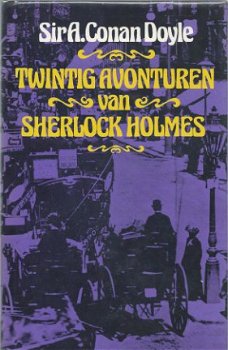 SIR A. CONAN DOYLE**TWINTIG AVONTUREN VAN SHERLOCK HOLMES** - 1