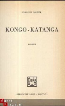 FRANCOIS CARTIER**KONGO-KATANGA**UITG. LIBRA KONTICH - 2