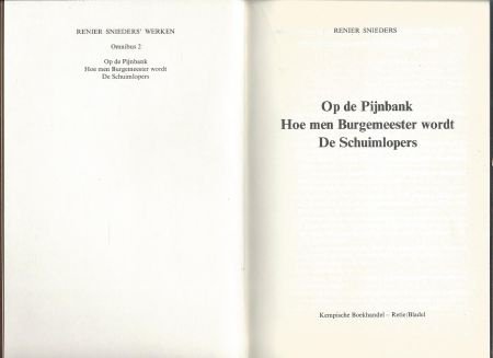 RENIER SNIEDERS**1.PIJNBANK.2.BURGEMEESTER.3.SCHUIMLOPERS** - 4