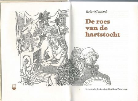 ROBERT GAILLARD**DE ROES VAN DE HARTSTOCHT**LA VOLUPTE ET LA - 2