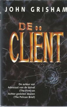 JOHN GRISHAM**DE CLIENT**THE CLIENT**JAN SMIT**BRUNA HARDCOV