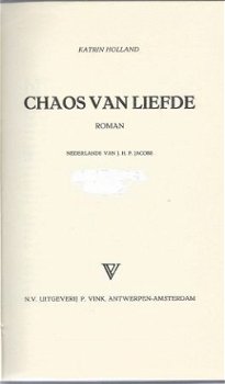 KATRIN HOLLAND *CHAOS VAN LIEFDE*DIE ANDERE SEITE DES MONDES* - 2