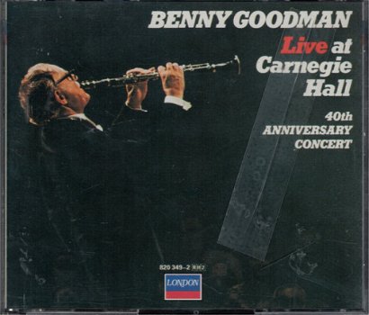 Benny Goodman - Live At Carnegie Hall 1978: 40th Anniv. Concert ( 2 CD) - 1