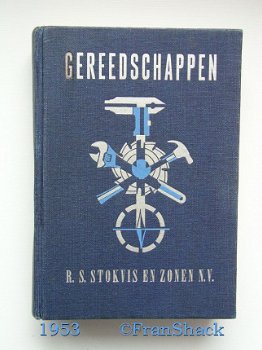 [1953] Catalogus: Gereedschappen, R.S. Stokvis en Zonen N.V. - 1