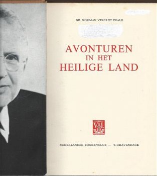 DR. NORMAN VINCENT PEALE**AVONTUREN IN HET HEILIG LAND**TEXT - 2