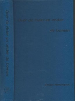 ERNEST HEMINGWAY**OVER DE RIVIER EN ONDER DE BOMEN**1966** - 4