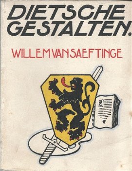 DIETSCHE GESTALTEN* WILLEM VAN SAEFTINGE *ANTON VAN DE VELDE - 1