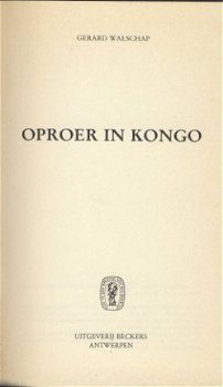 GERARD WALSCHAP**OPROER IN KONGO**BRUINE HARDCOVER BECKERS - 2