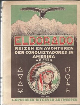 A. E. CORN**ELDORADO**REIZEN DER CONQUISTADORES IN AMERIKA** - 1