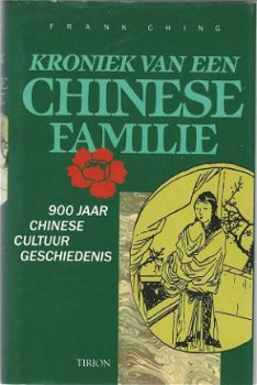 FRANK CHING**KRONIEK VAN EEN CHINESE FAMILIE**900 JAAR CHINE - 1