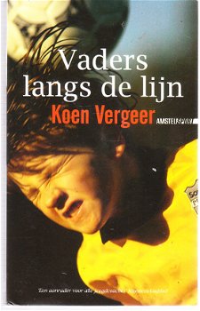 Vaders langs de lijn door Koen Vergeer - 1