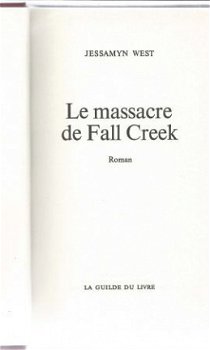 JESSAMYN WEST**LE MASSACRE DE FALL CREEK**TEXTURE GUILDE DU - 2