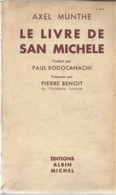 AXEL MUNTHE**LE LIVRE DE SAN MICHELE**RODOCANACHI+PI. BENOIT