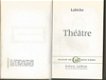 EUGENE LABICHE**THEATRE**COLL. LES CENT CHEFS D' OEUVRE** - 2 - Thumbnail