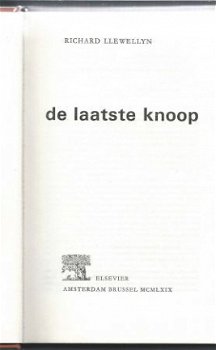 RICHARD LLEWELLYN**DE LAATSTE KNOOP**BRUINE HARDCOVER**ELSEV - 2