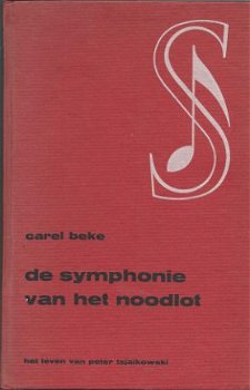 CAREL BEKE**DE SYMPHONIE VAN HET NOODLOT**TSJAIKOWSKI** - 2