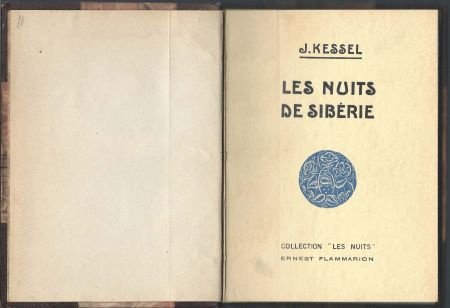 J. KESSEL**LES NUITS DE SIBERIE**HARDCOVER ERNEST FLAMMARION - 2