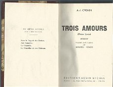 J. A. CRONIN**TROIS AMOURS**THREE LOVES**HARDCOVER RELIURE T