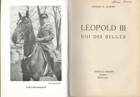 G.-H. DUMONT **LEOPOLD III**CHARLES DESSART**SOFTCOVER*1944* - 1