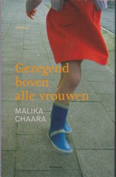 MALIKA CHAARA**GEZEGEND BOVEN ALLE VROUWEN*HARDCOVER MANTEAU