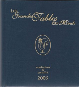 HABERLIN+CHIBOIS+PIERRE WYNANTS**LES GRANDES TABLES DU MONDE - 1