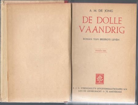 A.M. DE JONG**DE DOLLE VAANDRIG**A.J. G. STRENGHOLT** - 2