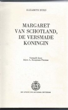 ELIZABETH BYRD**MARGARET VAN SCHOTLAND, DE VERSMADE KONINGIN - 3