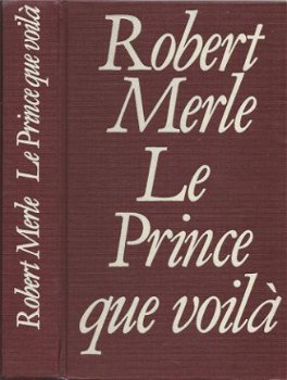 ROBERT MERLE**LE PRINCE QUE VOILA**PLON**HARDCOVER** - 3