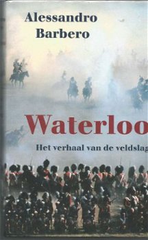 ALESSANDRO BARBERO**WATERLOO**HET VERHAAL VAN DE VELDSLAG** - 1