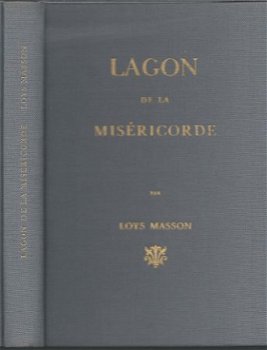 LOYS MASSON**LAGON DE LA MISERICORDE**RELIURE TOILE TEXTURE* - 1