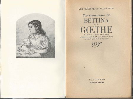 REINHOLD STEIG**CORRESPANDANCE DE BETTINA ET DE GOETHE**NRF - 6